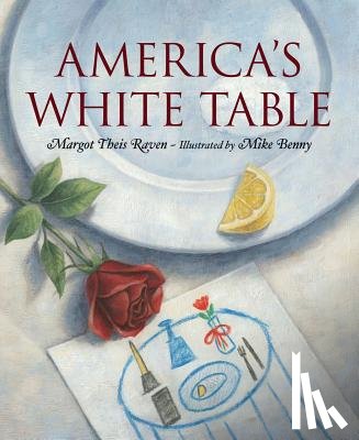 Raven, Margot Theis - America's White Table