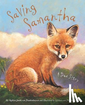 Frankenhuyzen, Robbyn Smith Van - Saving Samantha: A True Story