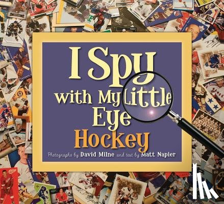 Napier, Matt - I Spy with My Little Eye Hockey: Hockey