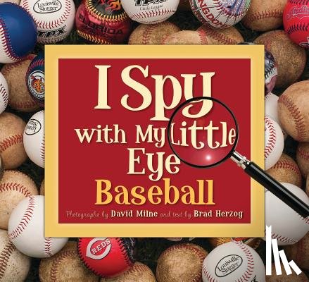 Herzog, Brad - I Spy with My Little Eye Baseball: Baseball