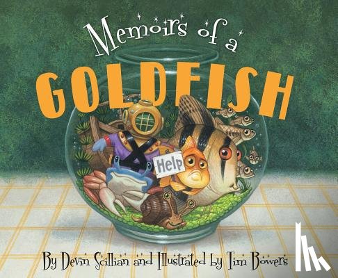 Scillian, Devin - Memoirs of a Goldfish