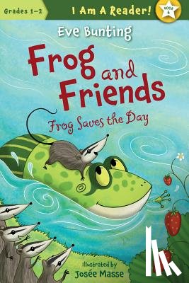Bunting, Eve - Frog Saves the Day