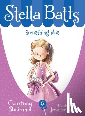 Sheinmel, Courtney - Stella Batts: Something Blue