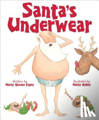 Figley, Marty Rhodes - Santa's Underwear