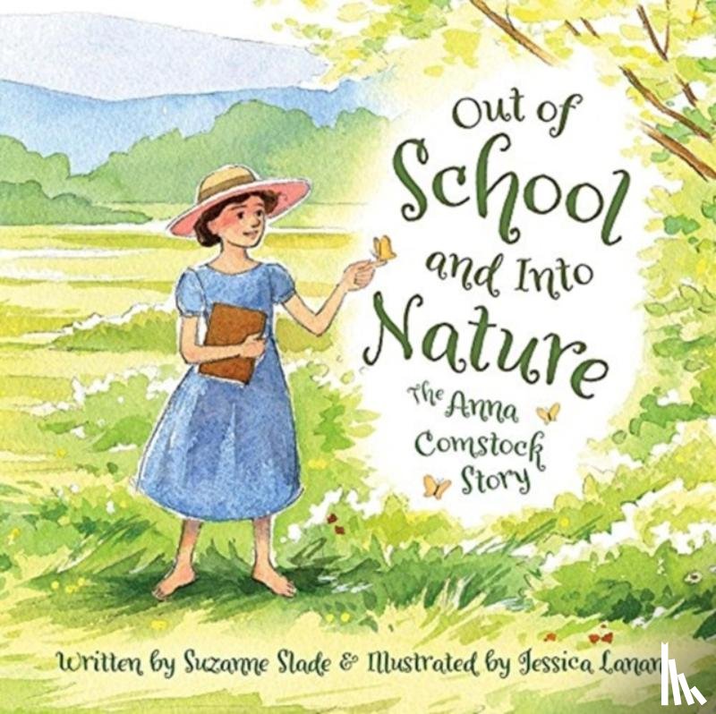 Slade, Suzanne - OUT OF SCHOOL AND INTO NATURE