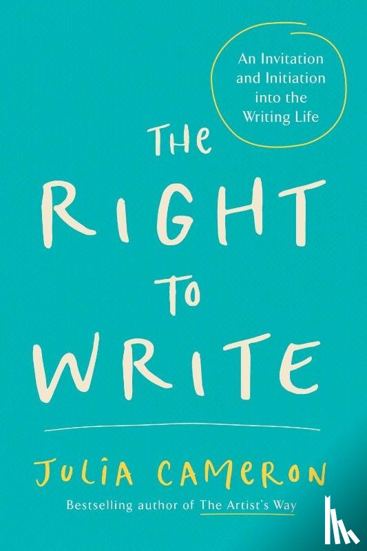 Cameron, Julia - The Right to Write