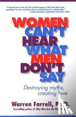 Farrell, Warren - Women Can't Hear What Men Don't Say