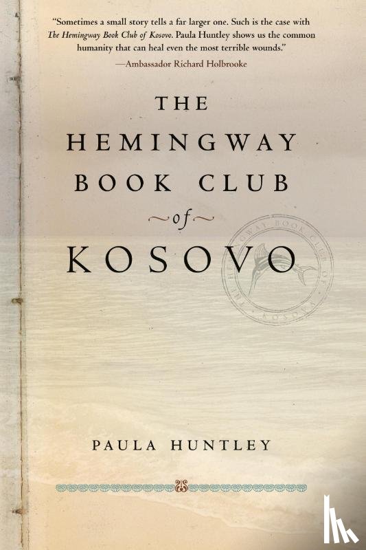 Huntley, Paula (Paula Huntley) - The Hemingway Book Club of Kosovo