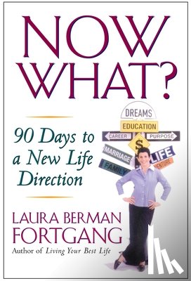 Fortgang, Laura Berman - Now What?