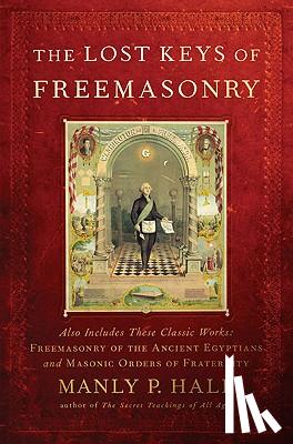 Hall, Manly P. - The Lost Keys of Freemasonry