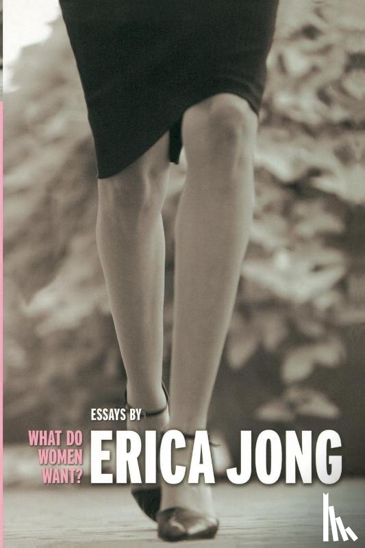 Jong, Erica - What Do Women Want?