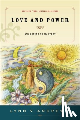 Andrews, Lynn V. - Love and Power