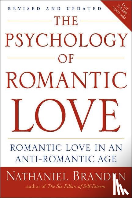 Branden, Nathaniel, Ph.D. - Psychology of Romantic Love