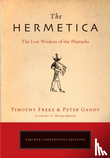 Freke, Timothy (Timothy Freke), Gandy, Peter (Peter Gandy) - The Hermetica