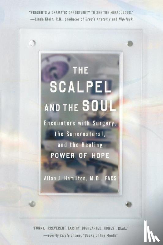 Hamilton, Allan J. (Allan J. Hamilton) - The Scalpel and the Soul
