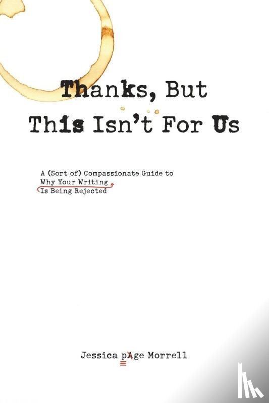 Morrell, Jessica Page (Jessica Page Morrell) - Thanks, but This isn't for Us