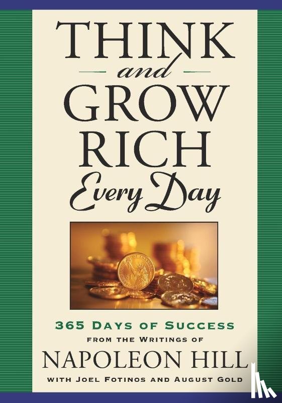 Hill, Napoleon (Napoleon Hill), Fotinos, Joel (Joel Fotinos ), Gold, August (August Gold) - Think and Grow Rich Everyday