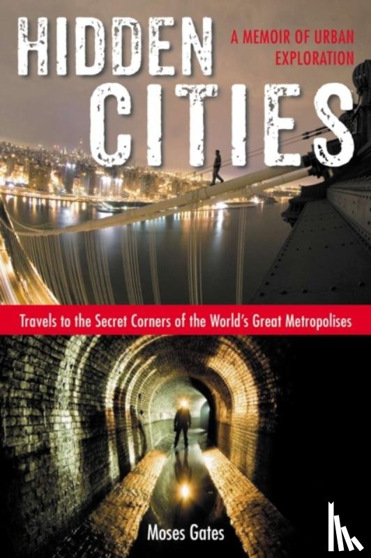 Gates, Moses (Moses Gates) - Hidden Cities