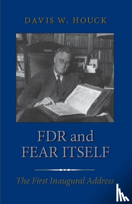 Houck, Davis W. - FDR and Fear Itself