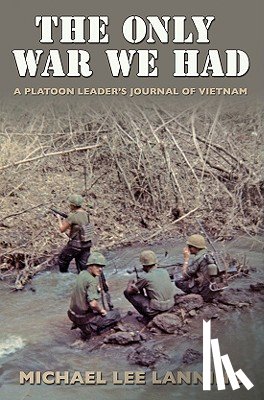 Lanning, Michael Lee - The Only War We Had
