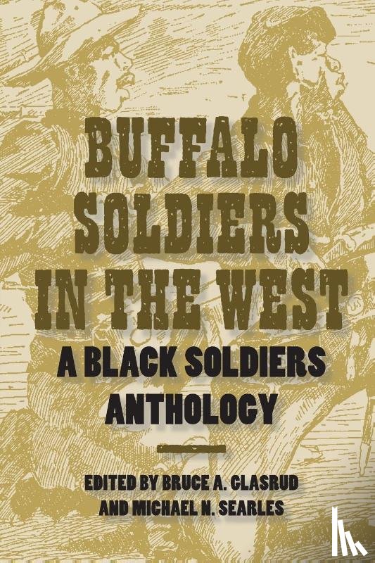 Glasrud, Bruce A. - Buffalo Soldiers in the West