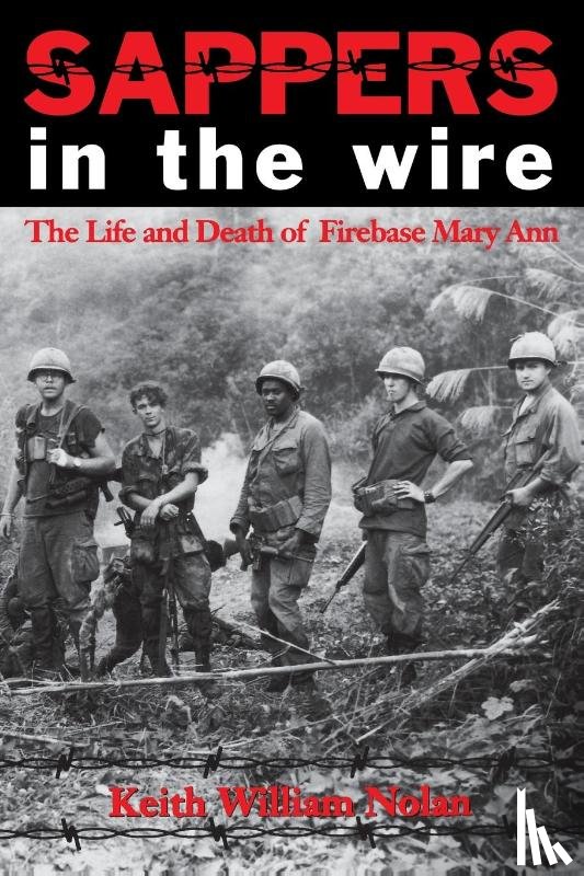 Keith William Nolan - Sappers in the Wire