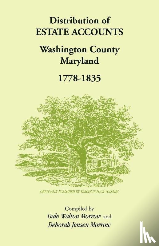 Jensen Morrow, Dale & Deborah - Distribution of Estates Accounts, Washington County, Maryland, 1778-1835