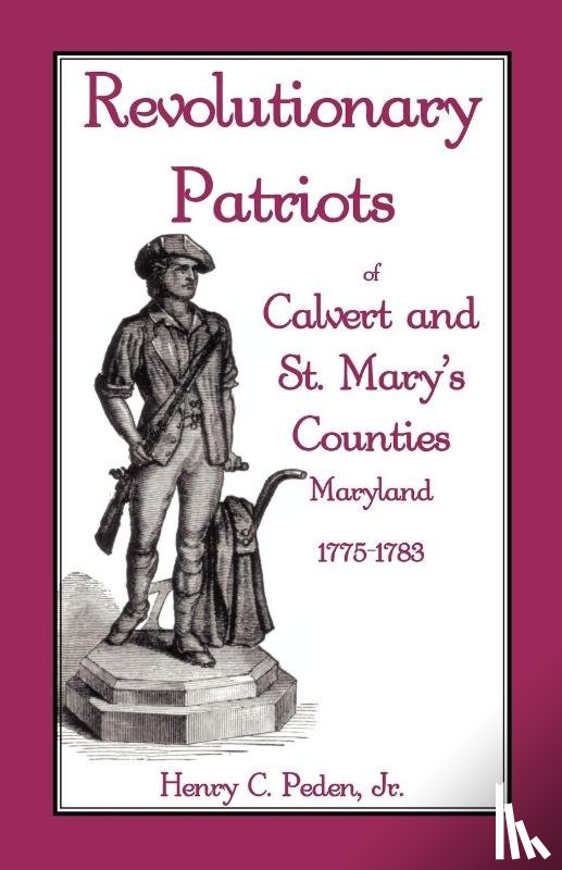 Peden Jr, Henry C - Revolutionary Patriots of Calvert and St. Mary's Counties, Maryland, 1775-1783