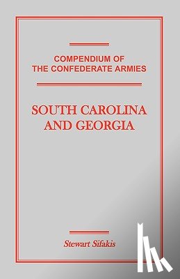 Sifakis, Stewart - Compendium of the Confederate Armies