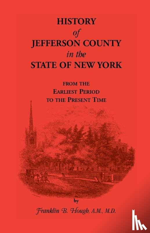 Hough, Franklin B - History of Jefferson County, New York