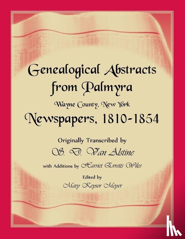 Van Alstine, S D, Wiles, Harriet - Genealogical Abstracts from Palmyra, Wayne County, New York, Newspapers 1810-1854