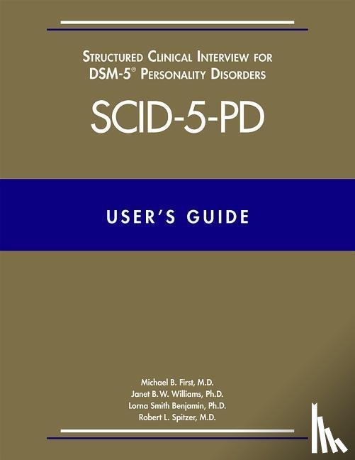 First, Michael B. (New York State Psychiatric Institute), Williams, Janet B. W., Karg, Rhonda S., Spitzer, Robert L. - Structured Clinical Interview for DSM-5® Disorders—Clinician Version (SCID-5-CV)