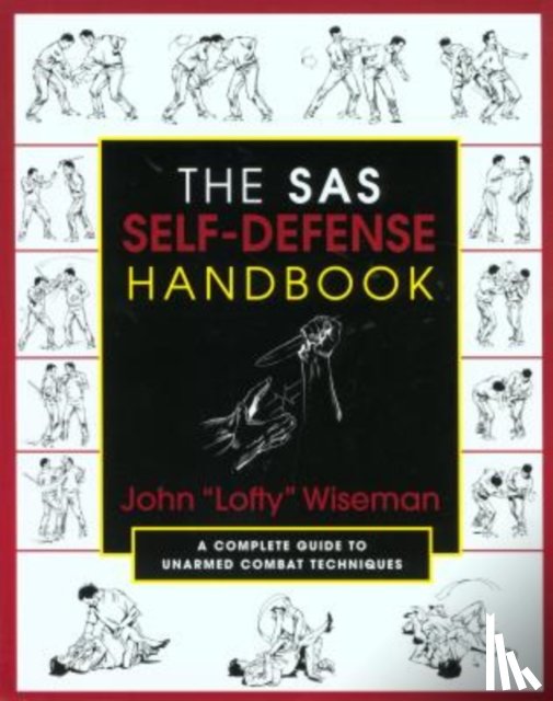 John 'Lofty' Wiseman - The SAS Self-Defense Handbook