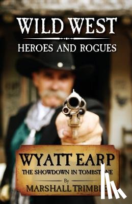 Marshall Trimble - Wyatt Earp