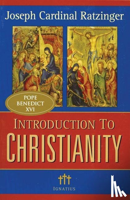 Ratzinger, Joseph - INTRO TO CHRISTIANITY 2/E