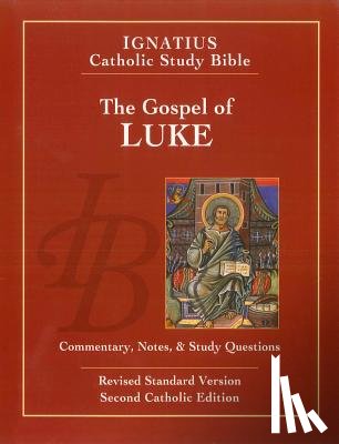 Hahn, Scott, Mitch, Curtis - GOSPEL OF LUKE SECOND EDITION