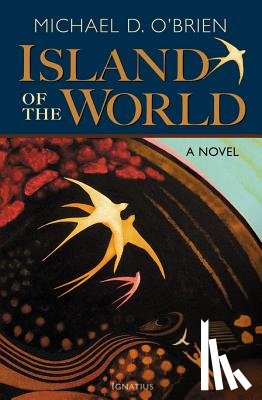 O'Brien, Michael D. - ISLAND OF THE WORLD