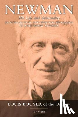 Bouyer, Louis - Newman: His Life and Spirituality