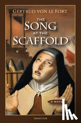 Von Le Fort, Gertrud - The Song at the Scaffold