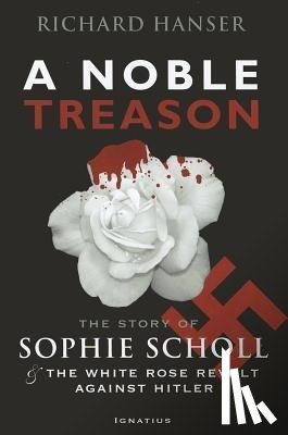 Richard Hanser - A Noble Treason