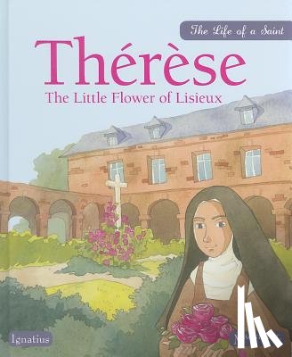 Berger, Sioux - Therese: The Little Flower of Lisieux