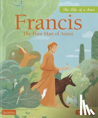 Levivier, Juliette - Francis: The Poor Man of Assisi