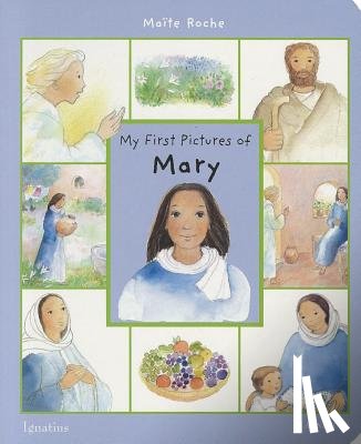 Roche, Maïte - My First Pictures of Mary