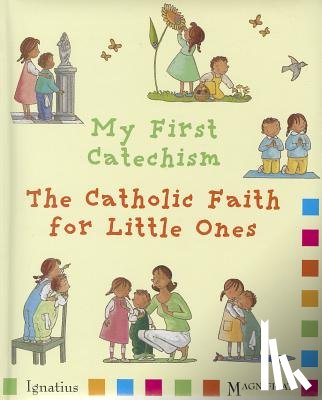 Pedotti, Christine - My First Catechism: The Catholic Faith for Little Ones