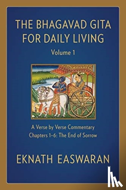 Easwaran, Eknath - The Bhagavad Gita for Daily Living, Volume 1