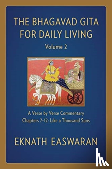 Easwaran, Eknath - The Bhagavad Gita for Daily Living, Volume 2