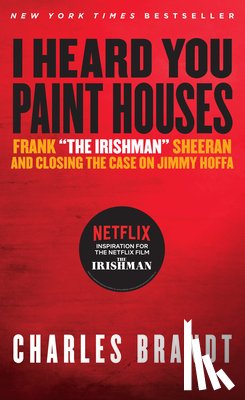 Brandt, Charles - I Heard You Paint Houses