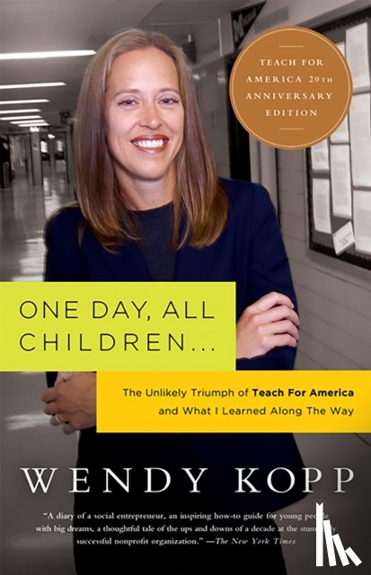 Kopp, Wendy - One Day, All Children...