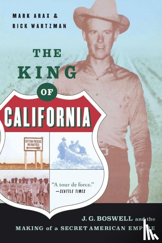 Arax, Mark, Wartzman, Rick - The King Of California
