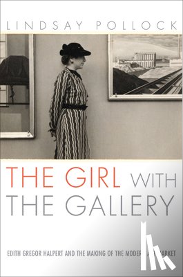 Pollock, Lindsay - The Girl with the Gallery